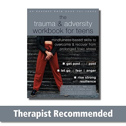 Pre-Owned The Trauma and Adversity Workbook for Teens: Mindfulness-Based Skills to Overcome and Recover from Prolonged Toxic Stress [Paperback] Biegel MA LMFT, Gina M.; Cooper PsyD, Stacie; Chambers, Breanna and Magee, Rhonda V