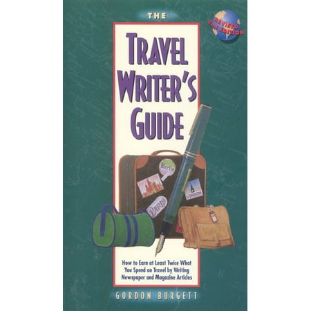 Pre-Owned The Travel Writer s Guide : How to Earn at Least Twice What You Spend on Travel by Writing Newspaper and Magazine Articles 9781559585613 Pre-Owned The Travel Writer s Guide : How to Earn at Least Twice What You Spend on Travel by Writing Newspaper and Magazine Articles 9781559585613