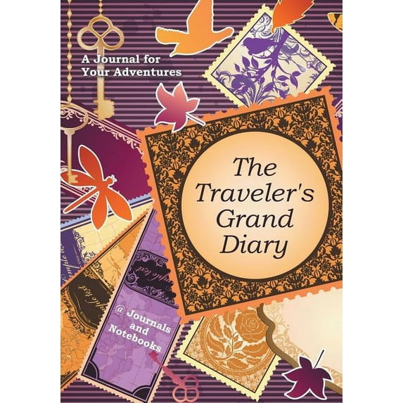 The Traveler's Grand Diary: A Journal for Your Adventures, (Paperback)