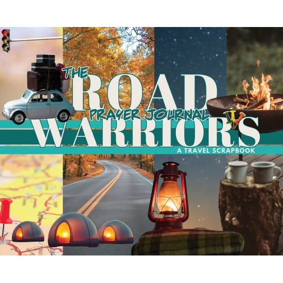 The Traveling Evangelist The Road Warrior's Prayer Journal: A Travel Scrapbook, Book 1, (Hardcover)