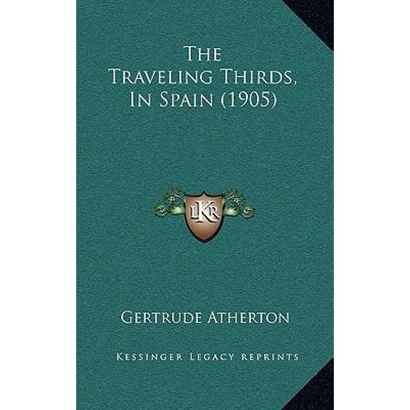 The Traveling Thirds, in Spain (1905) Paperback