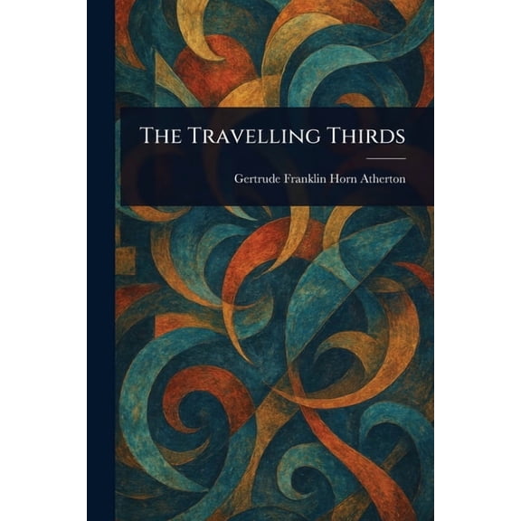 The Travelling Thirds, (Paperback)