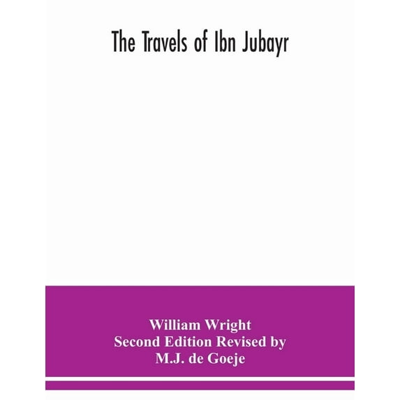 The Travels of Ibn Jubayr, (Paperback)