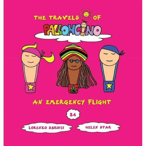 The Travels of Palloncino An emergency flight, Book 24, (Hardcover)