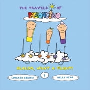The Travels of Palloncino Slalom What a flight!, Book 7, Paperback