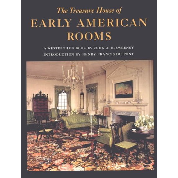 Pre-Owned The Treasure House of Early American Rooms (Paperback) 0393300390 9780393300390