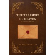 The Treasure of Heaven A Romance of Riches, Paperback