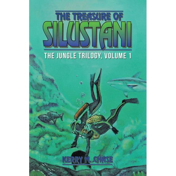 The Treasure of Silustani: The Jungle Trilogy, Volume 1