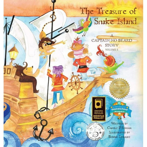 Captain No Beard Story The Treasure of Snake Island: A Captain No Beard Story, Book 5, (Hardcover)