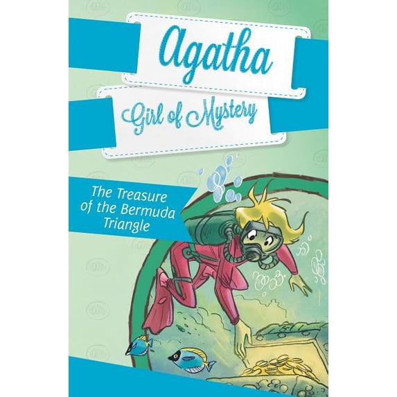Agatha: Girl of Mystery: The Treasure of the Bermuda Triangle #6 (Series #6) (Paperback)
