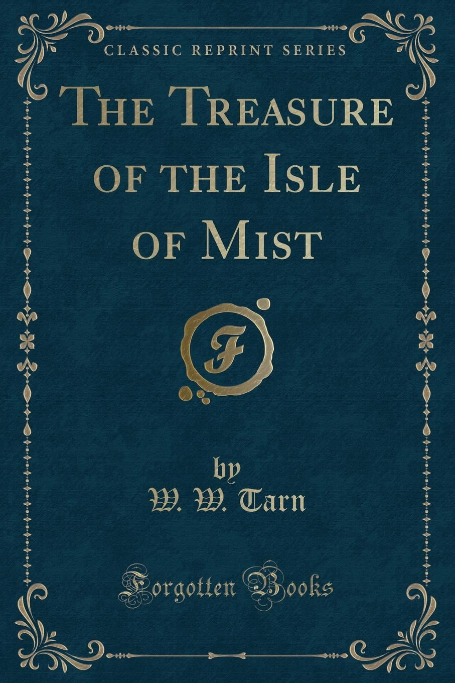 The Treasure of the Isle of Mist (Classic Reprint)