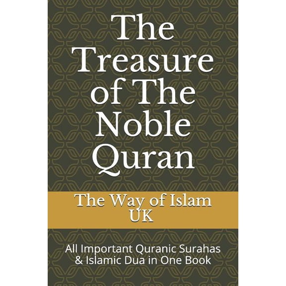 The Treasure of The Noble Quran: All Important Quranic Surahas & Islamic Dua in One Book, (Paperback)