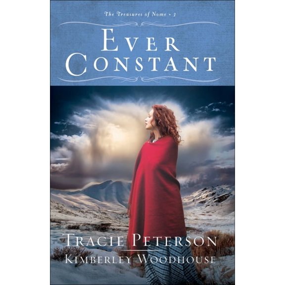 The Treasures of Nome: Ever Constant (Hardcover)