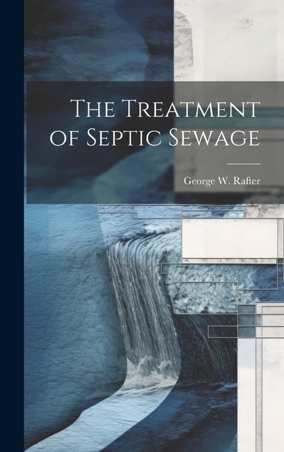 The Treatment of Septic Sewage (Hardcover) - Walmart.com