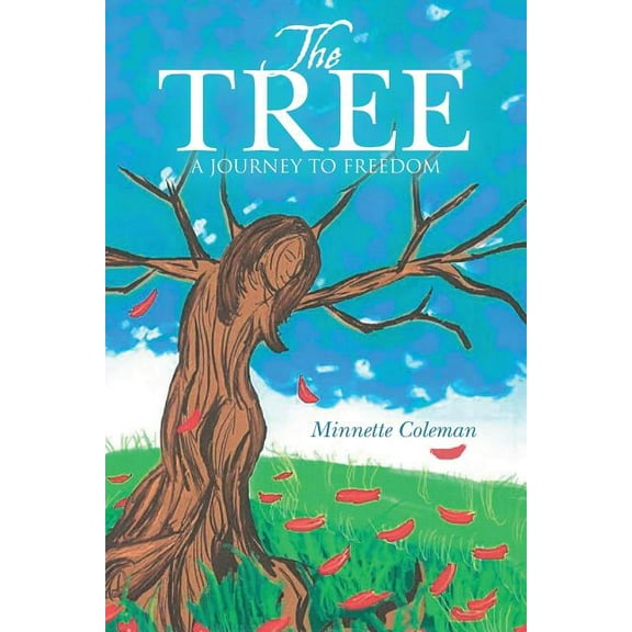 The Tree: A Journey to Freedom