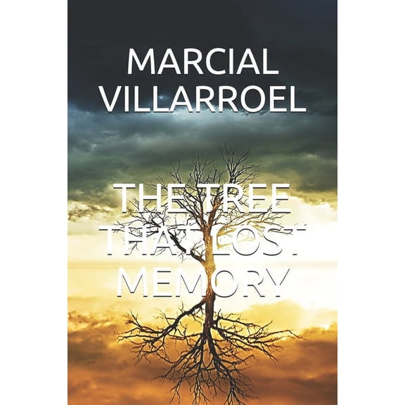 The Tree That Lost Memory, (Paperback)