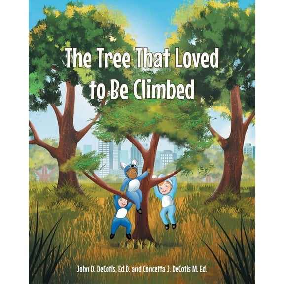 The Tree That Loved to Be Climbed, (Paperback)