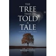 thumbnail image 1 of The Tree That Told A Tale: Listen To The Tree, (Paperback), 1 of 1