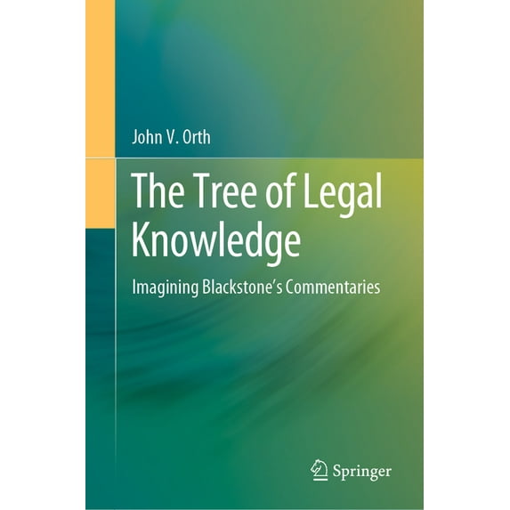 The Tree of Legal Knowledge: Imagining Blackstone's Commentaries, (Hardcover)