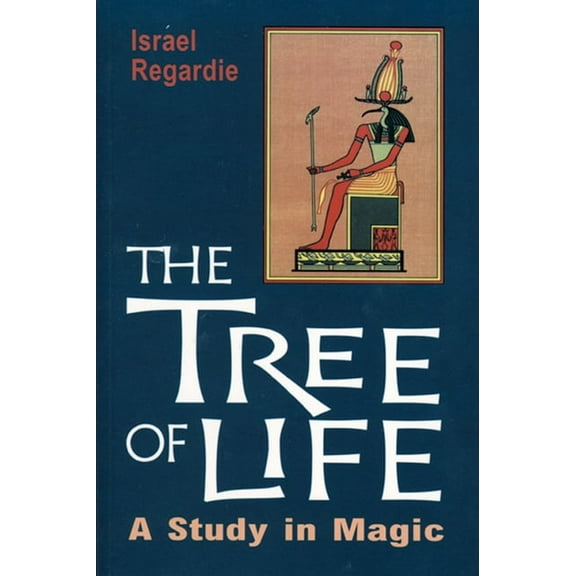 The Tree of Life: A Study in Magic, (Paperback)