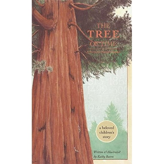 Pre-Owned The Tree of Time: A Story of a Special Sequoia (Paperback) 0939666731 9780939666737