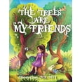 thumbnail image 1 of The Trees Are My Friends, (Paperback), 1 of 1