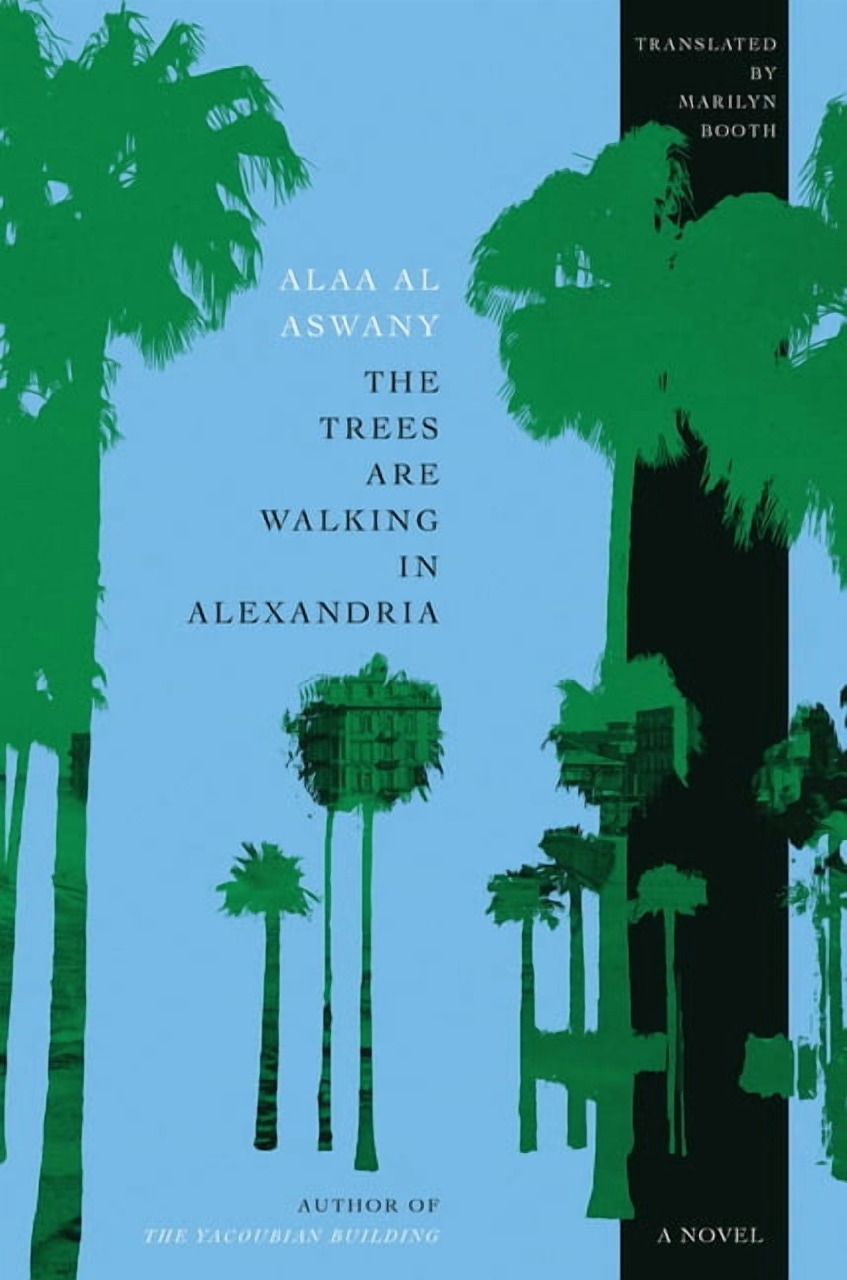 The Trees Are Walking in Alexandria, (Hardcover)