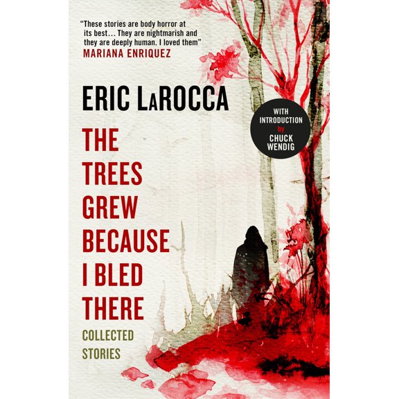 Pre-Owned The Trees Grew Because I Bled There: Collected Stories (Paperback) 1803363770 9781803363776