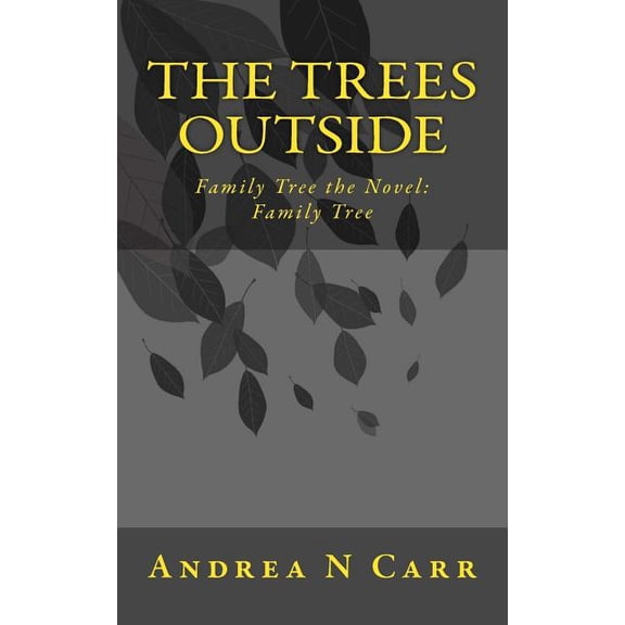 The Trees Outside (Paperback)
