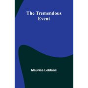 The Tremendous Event, Paperback