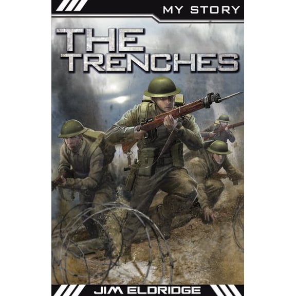 Pre-Owned The Trenches (My Story) (Paperback) 1407136739 9781407136738