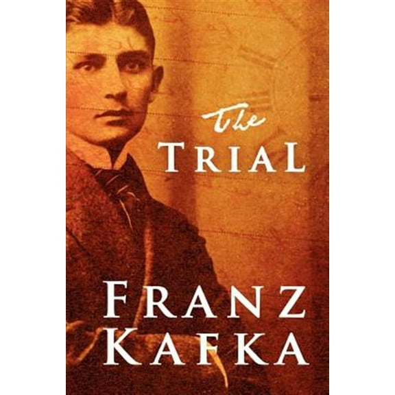 The Trial -- Franz Kafka