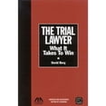 thumbnail image 1 of Pre-Owned The Trial Lawyer: What It Takes To Win (Hardcover) 1590312325 9781590312322, 1 of 1