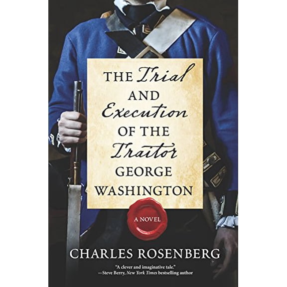 Pre-Owned The Trial and Execution of the Traitor George Washington (Hardcover) 1335200320 9781335200327