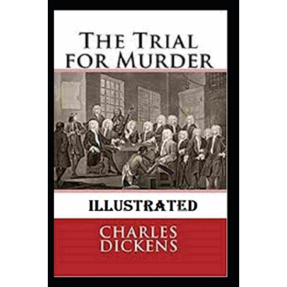 The Trial for Murder Illustrated (Paperback)