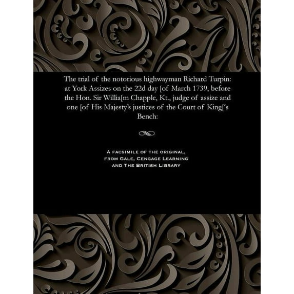 The Trial of the Notorious Highwayman Richard Turpin (Paperback)