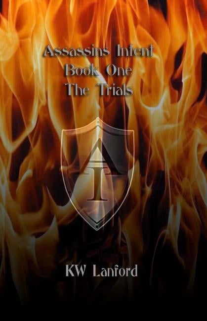 The Trials: Book One (Paperback) by K W Lanford