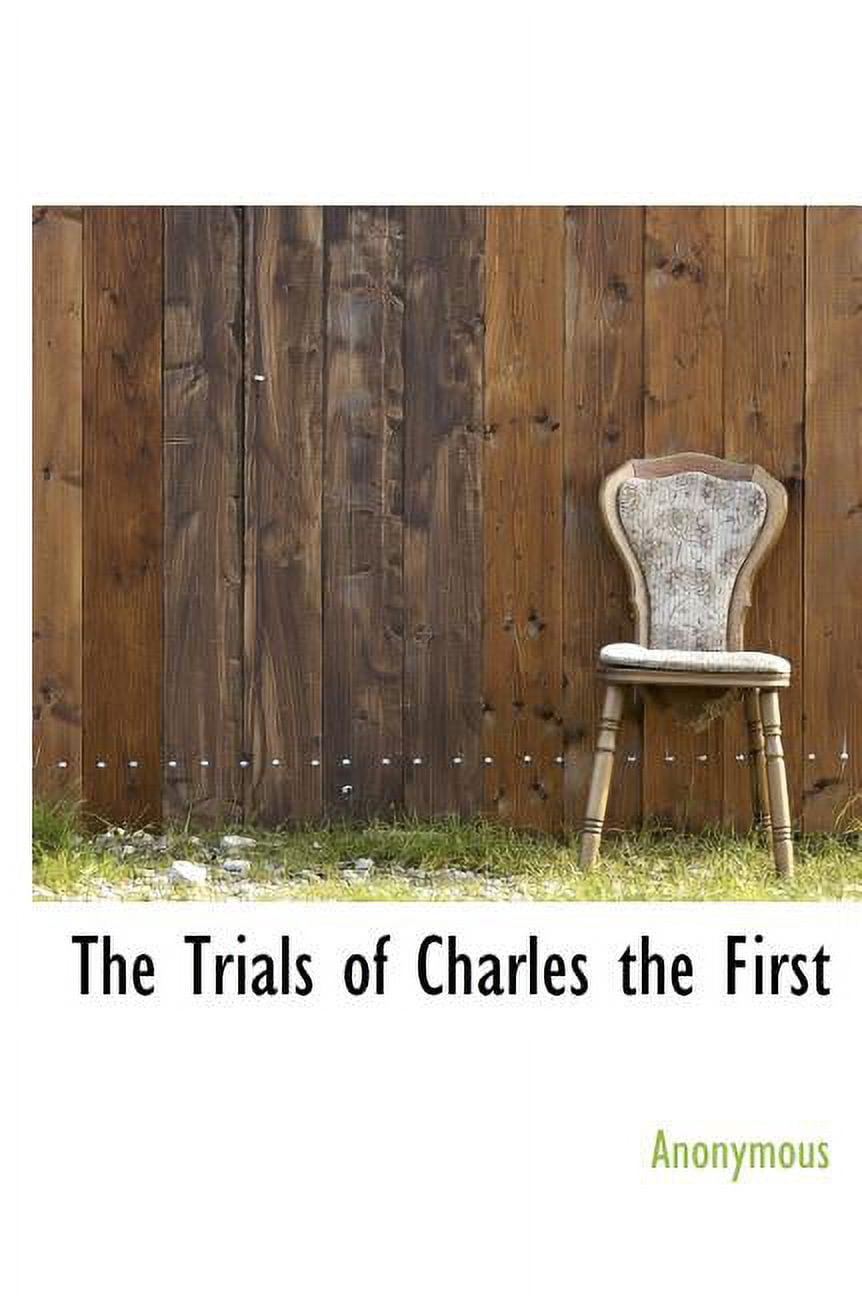 The Trials of Charles the First (Hardcover)