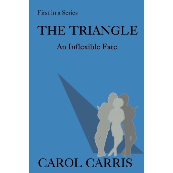 The Triangle: An Inflexible Fate