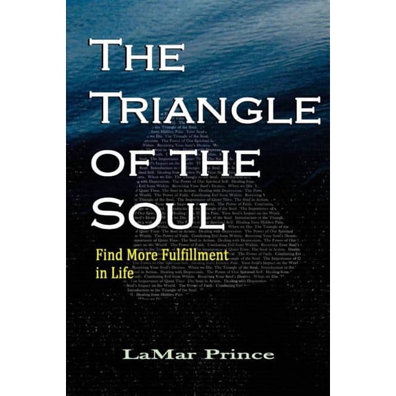 The Triangle of the Soul: Find More Fulfillment in Life, (Paperback)