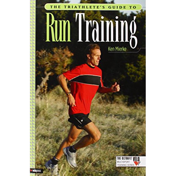 Pre-Owned The Triathlete's Guide to Run Training (Paperback) 1931382603 9781931382601
