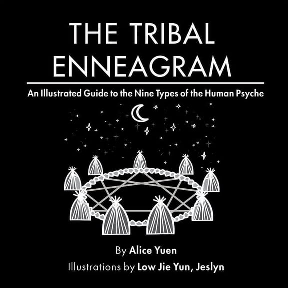 The Tribal Enneagram: An Illustrated Guide to the Nine Types of the Human Psyche, (Paperback)