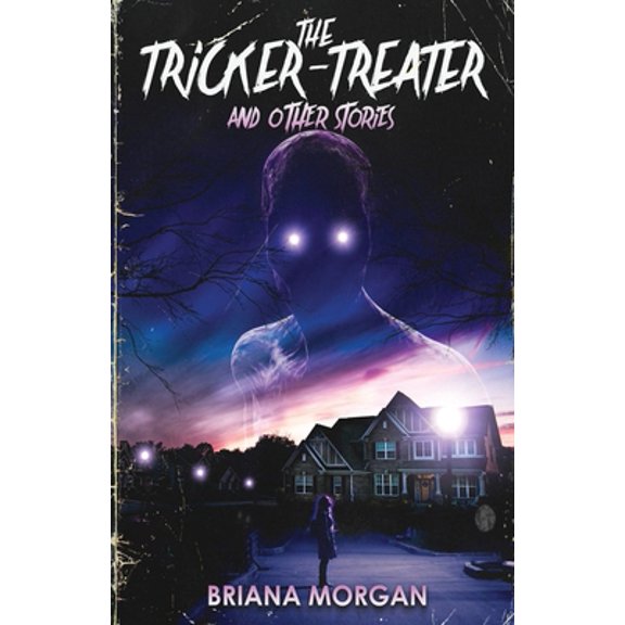 Pre-Owned The Tricker-Treater and Other Stories (Paperback) 1734001070 9781734001075