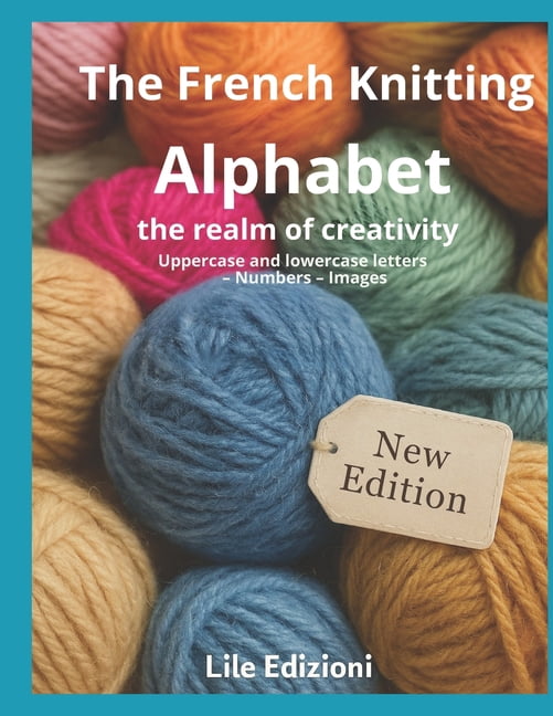 192 Letters The Tricotin Alphabet, the Realm of Creativity: Uppercase and Lowercase ...