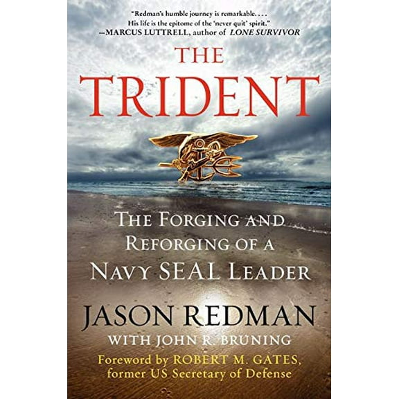 Pre-Owned The Trident: The Forging and Reforging of a Navy Seal Leader (Hardcover) 0062208314 9780062208316