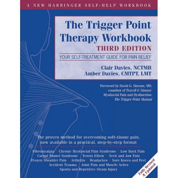 The Trigger Point Therapy Workbook: Your Self-Treatment Guide for Pain Relief, (Paperback)