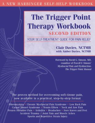 Pre-Owned The Trigger Point Therapy Workbook: Your Self-Treatment Guide for Pain Relief Paperback Clair Davies NCTMB
