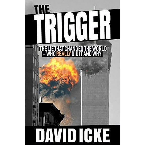 Pre-Owned The Trigger: The Lie That Changed the World Paperback