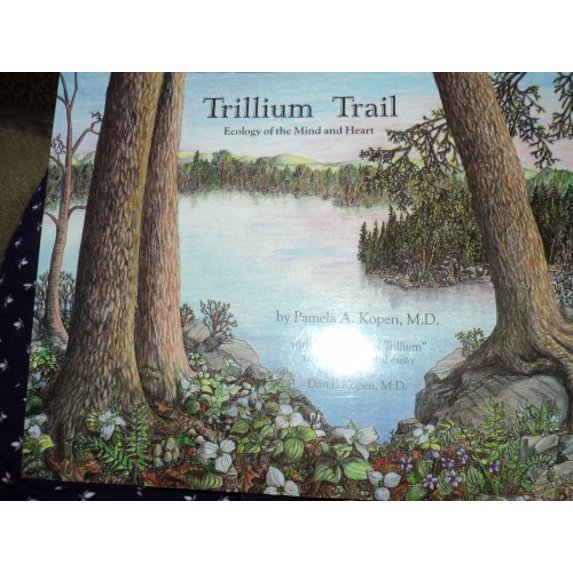 Pre-Owned The Trillium Trail: Ecology of the Mind and Heart Paperback