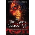 thumbnail image 1 of The Trilogy of Blood and Fire All the Gods Against Me: The Trilogy of Blood and Fire Book 1: A Dark Fantasy Horror Novel, Book 1, (Paperback), 1 of 1